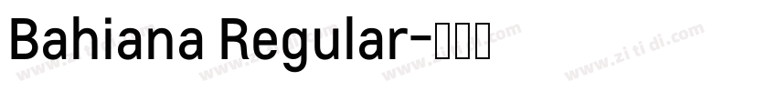 Bahiana Regular字体转换